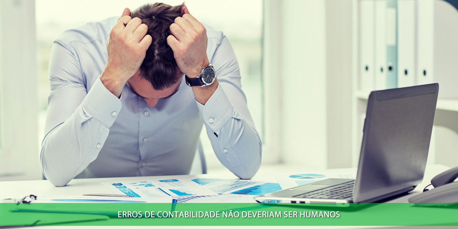 ERROS DE CONTABILIDADE. O QUE VOCÊ NÃO PRECISA SOFRER SE TIVER O PARCEIRO CERTO